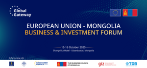 The First European Union - Mongolia Business and Investment Forum is approaching
